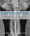 Foundation: Redefine Your Core, Conquer Back Pain, and Move with Confidence