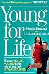 Young for life : the easy no-diet, no-sweat plan to look and feel 10 years younger