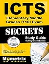 ICTS Elementary/Middle Grades (110) Exam Secrets Study Guide: ICTS Test Review for the Illinois Certification Testing System