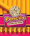 Pencils Before the Store (Before the Store)