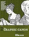 The Graphic Canon, Vol. 2: From "Kubla Khan" to the Brontë Sisters to The Picture of Dorian Gray