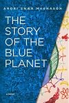 The Story of the Blue Planet