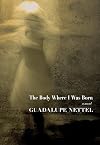 The Body Where I Was Born