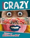 Utterly Crazy (Ripley's believe it or not!)