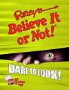 Dare to Look! (Ripley's Believe It Or Not!) (ANNUAL)