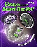 Ripleys Believe It Or Not A Century Of Strange 15