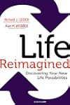 Life Reimagined: Discovering Your New Life Possibilities