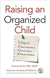 Raising An Organized Child 5 Steps To Boost Independence Ease Frustration And Promote Confidence