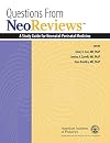 Questions From NeoReviews: A Study Guide for Neonatal-Perinatal Medicine