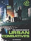 Complete Book Of Urban Combatives