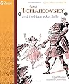 Peter Tschaikowsky and the Nutcracker Ballet