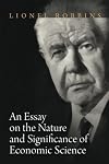 An Essay on the Nature and Significance of Economic Science