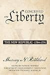 Conceived in Liberty, Volume V: The New Republic