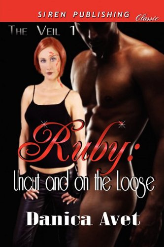 Ruby: Uncut and on the Loose