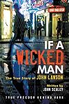 If A Wicked Man: True Freedom Behind Bars