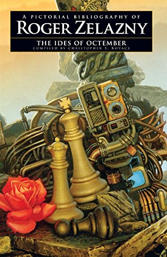The Ides of Octember: A Pictorial Bibliography of Roger Zelazny (By: Christopher S. Kovacs) cover