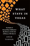 What Stays in Vegas: The World of Personal Data&mdash;Lifeblood of Big Business&mdash;and the End of Privacy as We Know It