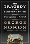 The Tragedy of the European Union: Disintegration or Revival?