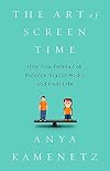 The Art of Screen Time: How Your Family Can Balance Digital Media and Real Life