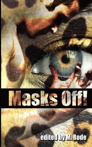 Masks Off! (With: Rob Rosen,Charlie Cochet,M. Rode,Sean Michael,Elizabeth L. Brooks,Katherine Halle,Missouri Dalton) cover