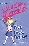 Tick Tock, Taylor! (All-Star Cheerleaders #1)
