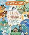 I Like Animals ... What Jobs Are There?