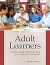 Adult learners professional development and the school librarian