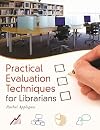 Practical Evaluation Techniques for Librarians