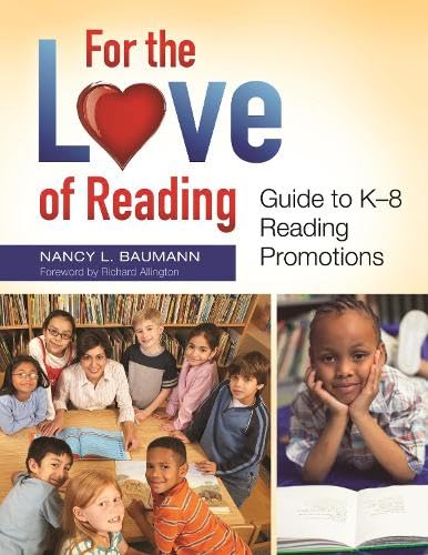 Cover of For the Love of Reading : Guide to K-8 Reading Promotions