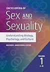 Encyclopedia of sex and sexuality : understanding biology, psychology, and culture
