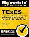 TExES English as a Second Language Supplemental (ESL) (154) Secrets Study Guide: TExES Test Review for the Texas Examinations of Educator Standards