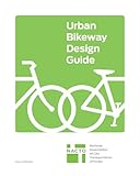 Urban Bikeway Design Guide Binder Edition