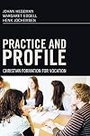 Practice and Profile: Christian Formation for Vocation
