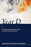 Year D: A Quadrennial Supplement to the Revised Common Lectionary