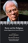 Rorty and the Religious: Christian Engagements with a Secular Philosopher