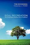 Soul Recreation: The Contemplative-Mystical Piety of Puritanism