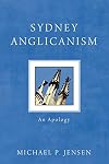 Sydney Anglicanism: An Apology