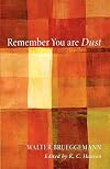 Remember You Are Dust