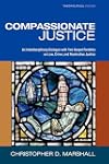 Compassionate justice : an interdisciplinary dialogue with two gospel parables on law, crime, and restorative justice