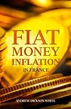 Fiat Money Inflation In France