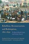 Rebellion, Reconstruction, and Redemption, 1861β1893: The History of Beaufort County, South Carolina, Volume 2