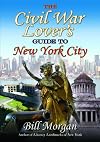 The Civil War Lover’s Guide to New York City