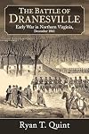 Dranesville: A Northern Virginia Town in the Crossfire of a Forgotten Battle, December 20, 1861