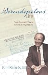 A Serendipitous Life: From German POW to American Psychiatrist