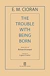 The Trouble with Being Born