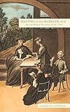 Masters of the Marketplace: British Women Novelists of the 1750s