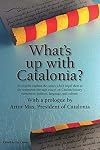 What's up with Catalonia?: The causes which impel them to the separation