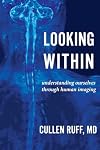 Looking Within: Understanding Ourselves through Human Imaging