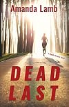 Dead Last: A Maddie Arnette Novel (Maddie Arnette Novels)