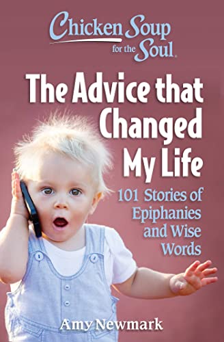 The Advice that Changed My Life (By: Amy Newmark) cover